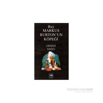 BAY MARKUS'UN KÖPEĞİ - CENGIZ DAĞCI