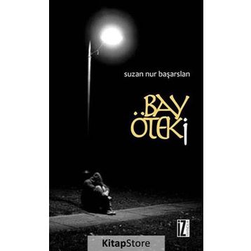 BAY ÖTEKI - SUZAN NUR BAŞARSLAN