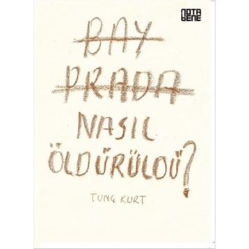 Bay Prada Nasıl Öldürüldü? - Tunç Kurt