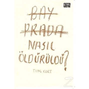Bay Prada Nasıl Öldürüldü? - Tunç Kurt