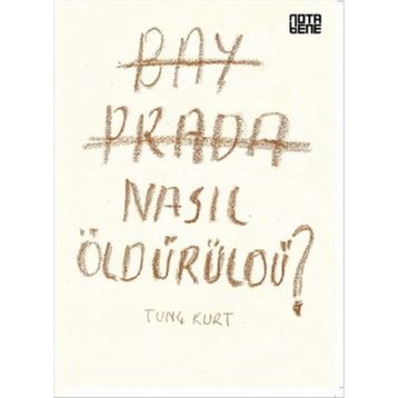 Bay Prada Nasıl Öldürüldü? - Tunç Kurt
