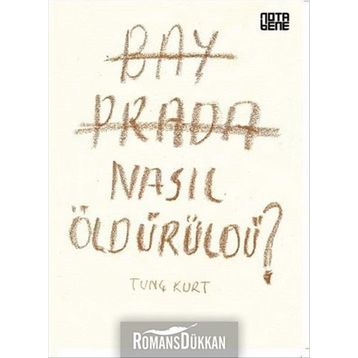 Bay Prada Nasıl Öldürüldü? - Tunç Kurt