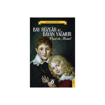 Bay Rüzgar ile Bayan Yağmur - Paul De Musset