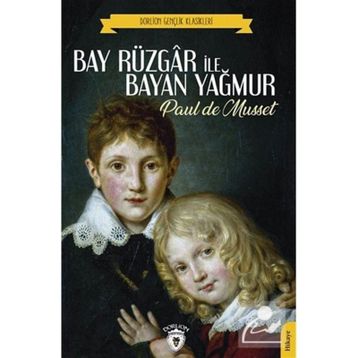 Bay Rüzgar ile Bayan Yağmur - Paul De Musset
