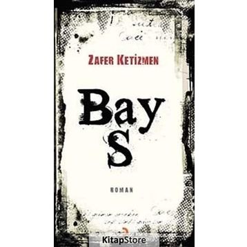 BAY S - ZAFER KETIZMEN