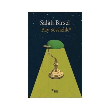 Bay Sessizlik - Salah Birsel