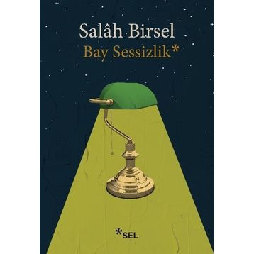 Bay Sessizlik - Salah Birsel