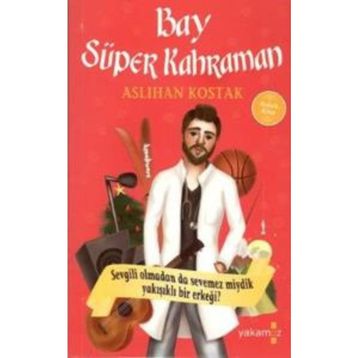Bay Süper Kahraman - Aslıhan Kostak