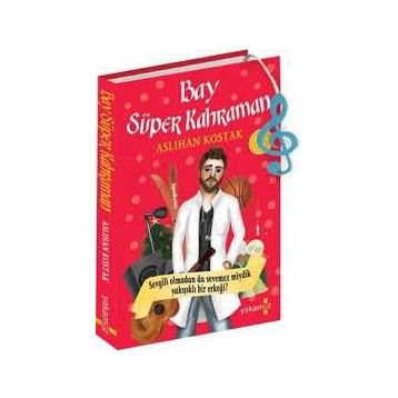 Bay Süper Kahraman - Aslıhan Kostak