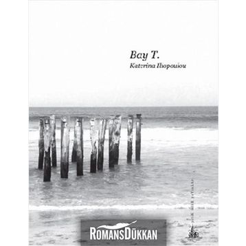 BAY T. - KATERINA ILOPOULOU