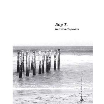 BAY T. - KATERINA ILOPOULOU
