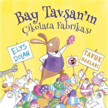 Bay Tavşan'ın Çikolata Fabrikası - Elys Dolan