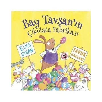 Bay Tavşan'ın Çikolata Fabrikası - Elys Dolan