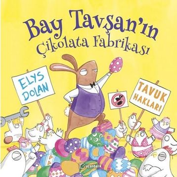 Bay Tavşan'ın Çikolata Fabrikası - Elys Dolan