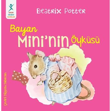 Bayan Mini'nin Öyküsü - Beatrix Potter