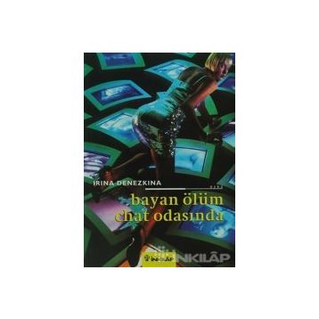BAYAN ÖLÜM CHAT ODASINDA - IRINA DENEZKINA
