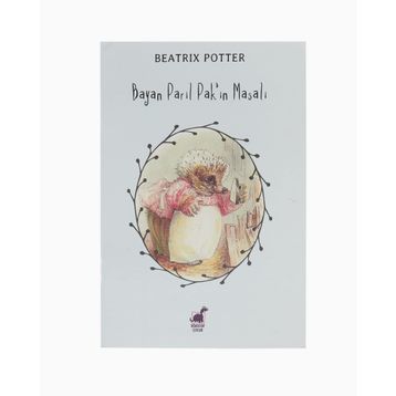 Bayan Parıl Pak'ın Masalı - Beatrix Potter
