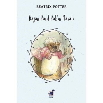Bayan Parıl Pak'ın Masalı - Beatrix Potter