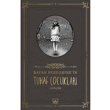 Bayan Peregrine’nin Tuhaf Çocukları - Ransom Riggs