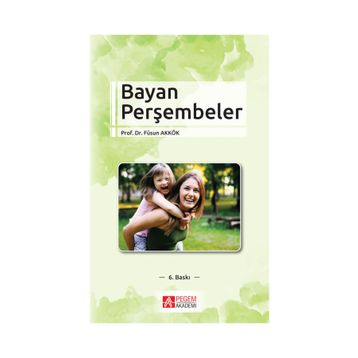 BAYAN PERŞEMBELER - FÜSUN AKKÖK