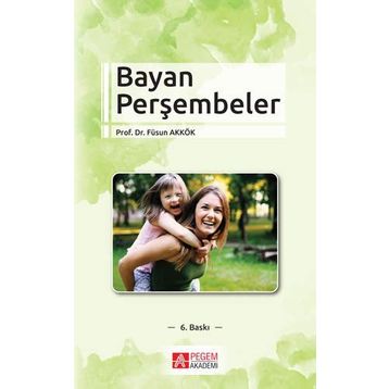 BAYAN PERŞEMBELER - FÜSUN AKKÖK