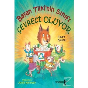 Bayan Tilkinin Sınıfı Çevreci Oluyor - Eileen Spinelli