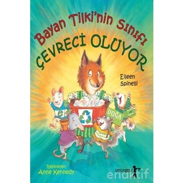 Bayan Tilkinin Sınıfı Çevreci Oluyor - Eileen Spinelli