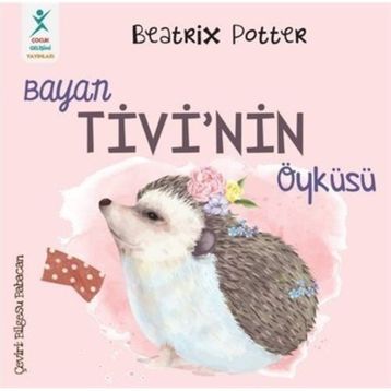Bayan Tivi'nin Öyküsü - Beatrix Potter