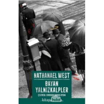 Bayan Yalnızkalpler - Nathanael West