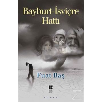 Bayburt - İsviçre Hattı - Fuat Baş