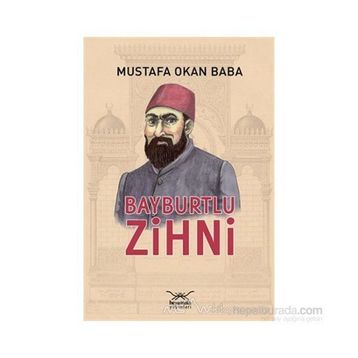 BAYBURTLU ZIHNI - MUSTAFA OKAN BABA