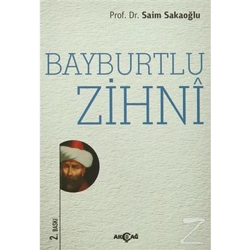 Bayburtlu Zihni - Prof. Dr. Saim Sakaoğlu