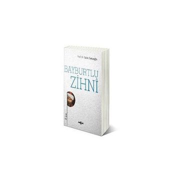 Bayburtlu Zihni - Prof. Dr. Saim Sakaoğlu