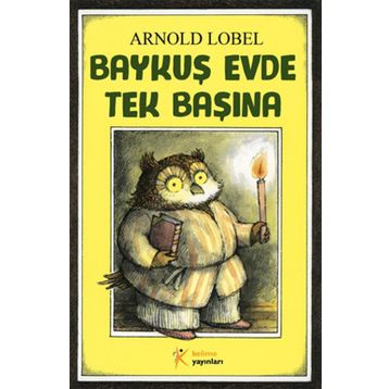 Baykuş Evde Tek Başına - Arnold Lobel
