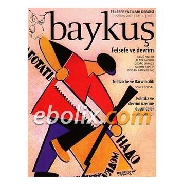 Baykuş Felsefe Yazıları Dergisi Sayı: 4 - Haziran 2009 - Kolektif