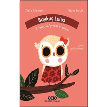 Baykuş Luluş Yuvasından Ayrılmak İstemiyor - Claire Clement