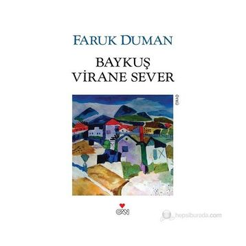 Baykuş Virane Sever - Faruk Duman