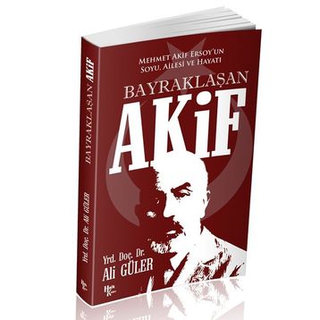 Bayraklaşan Akif - Ali Güler