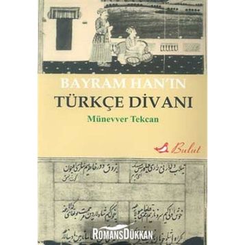 Bayram Han’ın Türkçe Divanı - Münevver Tekcan