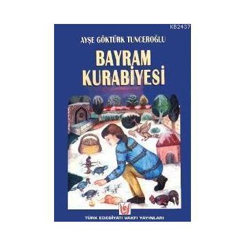 BAYRAM KURABIYESI - AYŞE GÖKTÜRK TUNCEROĞLU