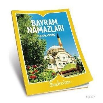 BAYRAM NAMAZLARI - SADIK VICDANI
