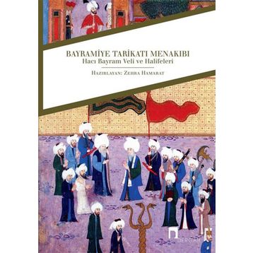 Bayramiye Tarikatı Menakıbı / Zehra Hamarat