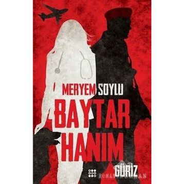 Baytar Hanım 1 - Güriz - Meryem Soylu