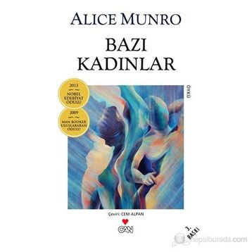 BAZI KADINLAR - ALICE MUNRO
