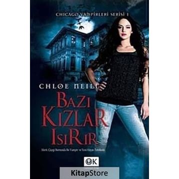 BAZI KIZLAR ISIRIR - CHLOE NEILL