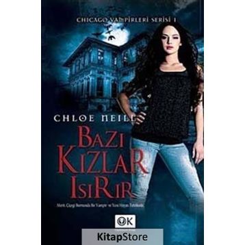 BAZI KIZLAR ISIRIR - CHLOE NEILL