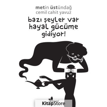 Bazı Şeyler Var Hayal Gücüme Gidiyor! - Cemil Cahit Yavuz