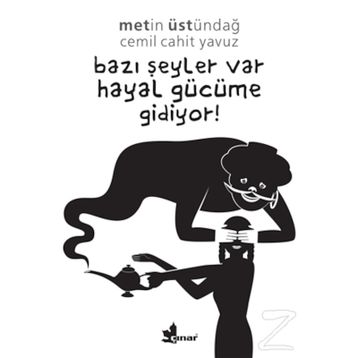 Bazı Şeyler Var Hayal Gücüme Gidiyor! - Cemil Cahit Yavuz