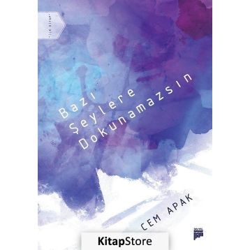 Bazı Şeylere Dokunamazsın - Cem Apak