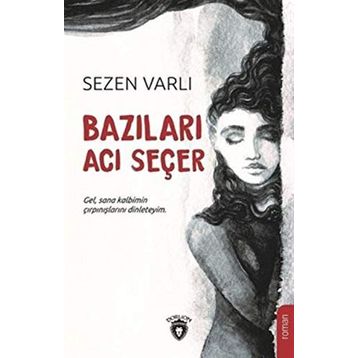 Bazıları Acı Seçer - Sezen Varlı